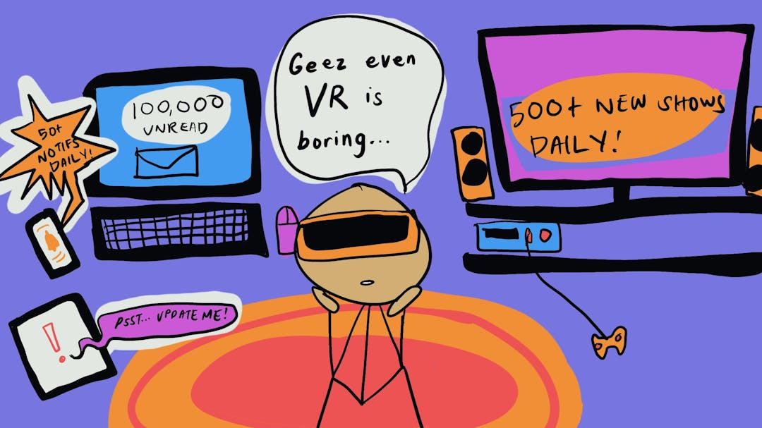 Cartoon character in VR headset stands with crossed arms, surrounded by screens displaying text messages: "Geez even VR is boring.", "100,000 unread", "500+ new shows daily!", "50+ notifs daily!", and "Psst... update me!"
