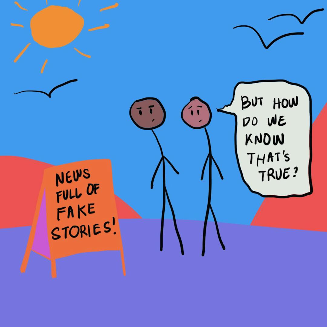 Two stick figures standing outside near an orange sign reading "NEWS FULL OF FAKE STORIES!" with one figure asking, "BUT HOW DO WE KNOW THAT'S TRUE?" under a sunny sky with birds.