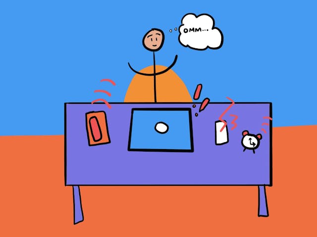 A stick figure meditates behind a desk, thinking "OMMM...". The desk holds a ringing phone, vibrating tablet, and buzzing clock. The background is a vibrant blue and orange.